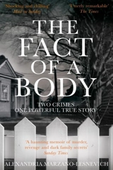 Fact of a Body - Alexandria Marzano-Lesnevich