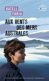 Au vent des mers australes - Katell Faria