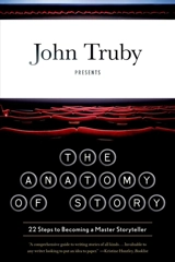 The Anatomy of Story - John Truby