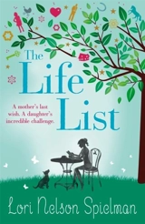 The Life List - Lori Nelson Spielman