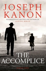 The Accomplice - Joseph Kanon
