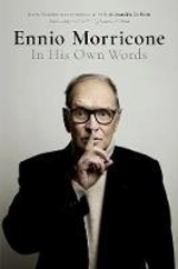 Ennio Morricone in His Own Words - Morricone, Ennio