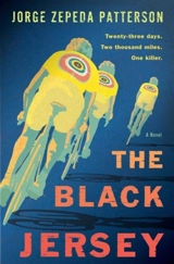 The Black Jersey : A Novel - Jorge Zepeda Patterson