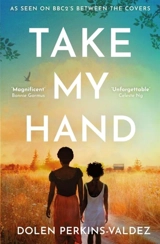 Take My Hand - Perkins-Valdez, Dolen