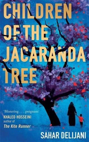 Children of the Jacaranda Tree - Sahar Delijani