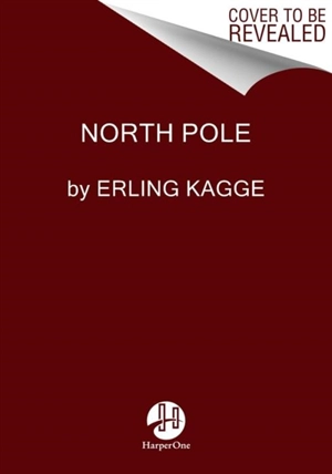 After the North Pole - Erling Kagge