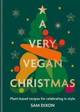A Very Vegan Christmas - Dixon, Sam