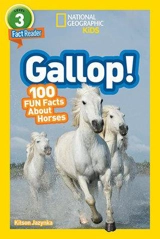 Gallop ! : 100 Fun Facts About Horses - Jazynka, Kitson