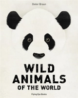 Wild Animals of the World - Dieter Braun