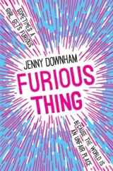 Furious Thing - Jenny Downham