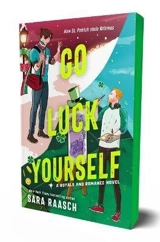 Go Luck Yourself - Raasch, Sara