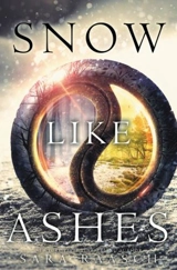 Snow Like Ashes - Raasch, Sara
