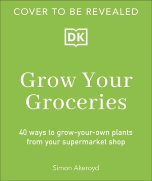 Grow Your Groceries - Simon Akeroyd