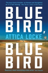Bluebird Bluebird - Attica Locke