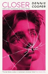 Closer - Dennis Cooper