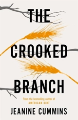 The Crooked Branch - Jeanine Cummins