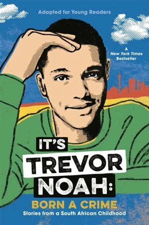 Born a Crime - Trevor Noah