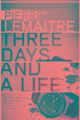 Three Days and a Life - LeMaitre, Pierre