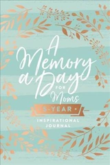 A Memory a Day for Moms - Thomas Nelson Gift Books