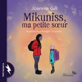 Mikuniss, ma petite sœur - Gill, Joannie
