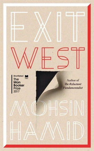 Exit West : A Novel - Mohsin Hamid