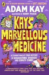 Kay's Marvellous Medicine Vol. 2 - Adam Kay