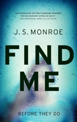 Find Me : Before They Do - J. S. Monroe