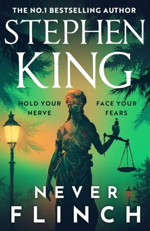 Never Flinch - King, Stephen