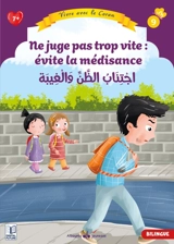 Vivre avec le Coran. Vol. 9. Ne juge pas trop vite : évite la médisance - Nehir Aydin Goekduman