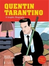 Quentin Tarantino : A Graphic Biography - Michele Botton