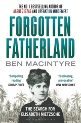 Forgotten Fatherland - Ben Macintyre