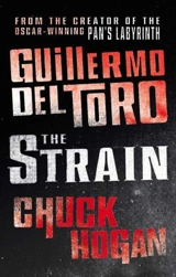 The Strain : The Strain Trilogy Vol. 1 - Del Toro, Guillermo, Hogan, Chuck