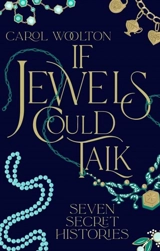 If Jewels Could Talk - Carol Woolton