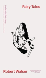 Fairy Tales : Three Dramolettes - Walser, Robert