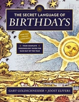 The Secret Language of Birthdays - Gary Goldschneider