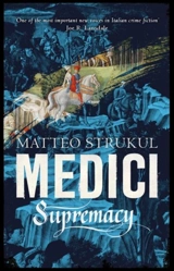Medici : Supremacy : Masters of Florence Vol. 2 - Matteo Strukul