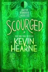 Scourged : The Iron Druid Chronicles, Vol. 10 1 - Kevin Hearne