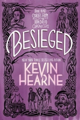 Besieged : The Iron Druid Chronicles, Vol. Vol. 9 - Kevin Hearne