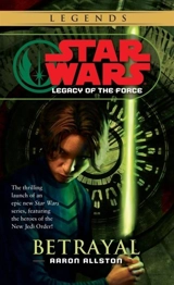 Legacy of the Force Betrayal - Aaron Allston