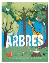 Les arbres : un voyage passionnant au coeur de la forêt - Olivia Watson