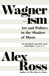 Wagnerism - Ross, Alex