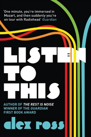 Listen to This - Ross, Alex