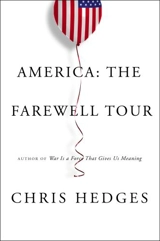 America : The Farewell Tour - Chris Hedges