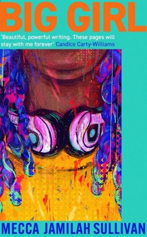 Big Girl - Mecca Jamilah Sullivan