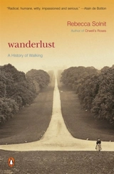 Wanderlust : A History Of Walking - Rebecca Solnit