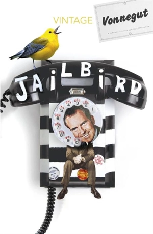 Jailbird - Kurt Vonnegut