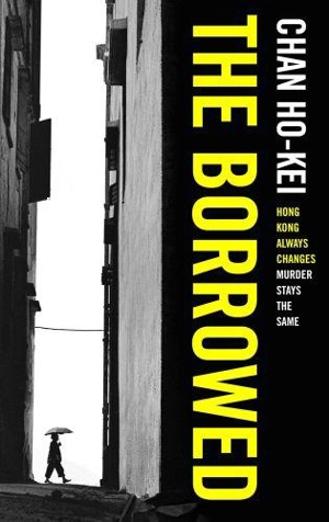 The Borrowed - Ho-Kei Chan