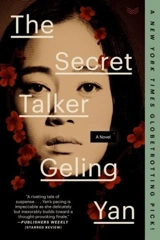The Secret Talker : A Novel - Yan Geling