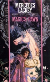 Magic's Pawn Last Vol. 1 - Mercedes Lackey
