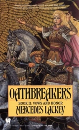Oathbreakers : Vows and Honor Vol. 2 - Mercedes Lackey